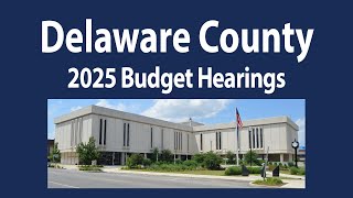 Delaware County Budget Hearings October 16th 2024 [upl. by Eilatam876]