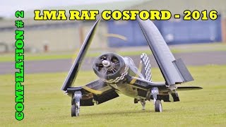 GIANT SCALE RC MODEL AIRCRAFT SHOWLINE COMPILATION  2  LMA RAF COSFORD  2016 [upl. by Akinahc623]