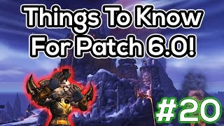 20 Cool New Things In Patch 60  Warlords of Draenor PrePatch [upl. by Geof]