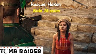 Rescue Hakan The Hidden City Side Mission  Shadow Of The Tomb Raider [upl. by Huda]