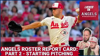 Los Angeles Angels STARTING PITCHING Grades Roster Report Card Part 2 Soriano Anderson and More [upl. by Hplodnar]