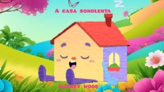 A casa sonolenta  História infantil [upl. by Mischa]