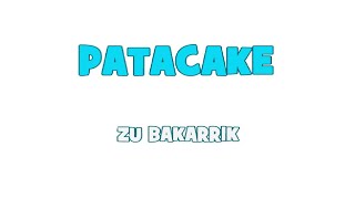 PATACAKE ZU BAKARRIK [upl. by Carmina]