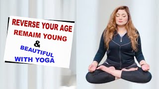 Yoga Secrets To LOOK YOUNGER Than Your Age  How To Stay Young And Fit Forever with Yoga [upl. by Ariadne]