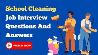 School Cleaning Job Interview Questions And Answers [upl. by Christianity501]