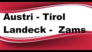 Landeck  Zams  Tirol  Austria  Österreich [upl. by Gemini]