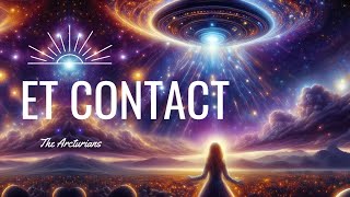 ET Contact  The Arcturians viaeleona spiritualessence [upl. by Nnaeel192]