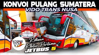 KONVOI PULANG SUMATERA  HAMPIR GASRUK MASUK KAPAL  JETBUS 5 MHD  VIDO TRANS BY GUMARANG JAYA [upl. by Anima]