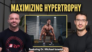 Maximizing Hypertrophy with Dr Mike Israetel [upl. by Caplan]