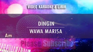 Karaoke Dingin  Wawa Marisa Tanpa Vokal [upl. by Eniarrol]