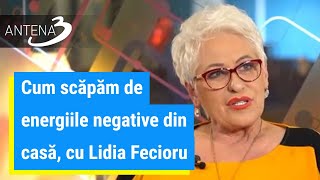 Cum scăpăm de energiile negative din casă cu Lidia Fecioru „Sarea este cea mai puternică metodă” [upl. by Linetta]