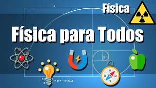 Curso de Fïsica para Todos [upl. by Imnubulo]