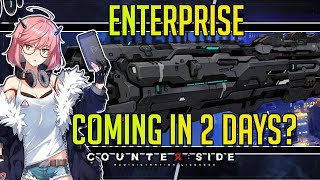 CounterSide  The Enterprise is Coming In 2 Days [upl. by Alfredo]