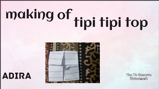 making of tipi tipi top  subscribe to adira [upl. by Maurili]