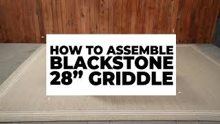 How to Assemble Your 28quot Blackstone Griddle Model 1517AZ [upl. by Herson]