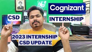 Cognizant 2023 INTERNSHIP and CSD Update  Internship amp CSD Onboarding  New Changes In Internship [upl. by Mian]