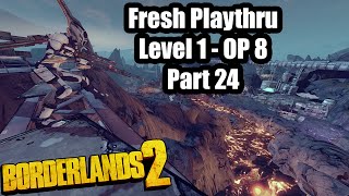 Borderlands 2 Fresh Start ep 24 [upl. by Etnuahc]