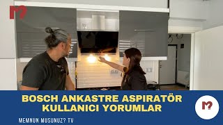 Bosch Ankastre Aspiratör Kullanıcı Yorumları [upl. by Adnaerb878]