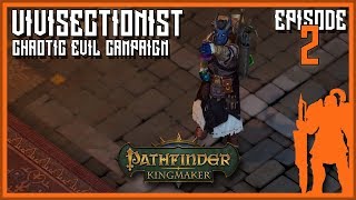 Chaotic Evil Tiefling Vivisectionist  Pathfinder Kingmaker  Lets Play ep 2 [upl. by Gina]