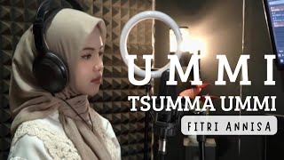 UMMI TSUMMA UMMI  FITRI ANNISA COVER [upl. by Lauryn10]