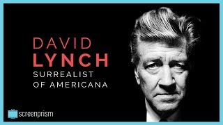 David Lynch Surrealist of Americana [upl. by Vance]