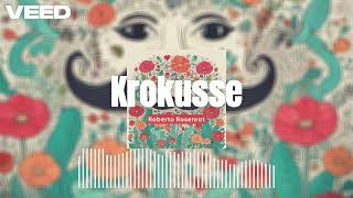 Roberto Rosenrot  Krokusse [upl. by Brosy]