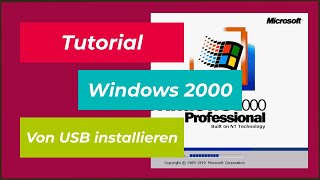 Tutorial  Windows 2000 USB installation Windows 2000 von USB Stick installieren  Deutsch [upl. by Durno]