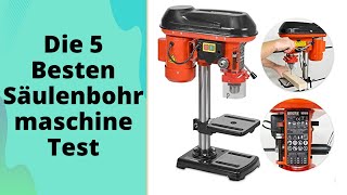 Die 5 Besten Säulenbohrmaschine Test 2023 [upl. by Orin73]