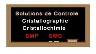 Cristallographie et Cristallochimie Examen Corrigés SMP et SMC S4 [upl. by Aidne991]