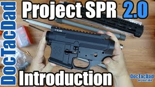 Project SPR 20  Precision AR15 Build  Introduction [upl. by Marlyn]