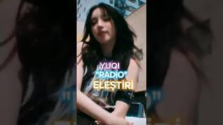 Yuqi quotradioquot elestiri kpop yuqi gidle radio keşfet fyp [upl. by Amary785]