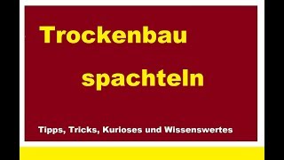 Trockenbau Fugen spachteln Rigipswand Rigipsplatten verspachteln mit Gewebeband Lifehack Tutorial [upl. by Arihsaj]