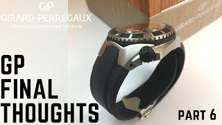 GirardPerregaux Conclusion Part 6 [upl. by Oiziruam]