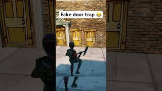 Fake Door Trap Best 🤣 fortnite shorts [upl. by Snook]