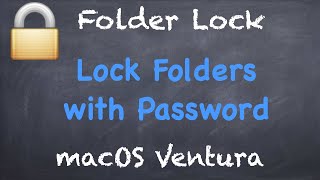 Lock Folders with Password on macOS Ventura  Folder Lock [upl. by Maryrose70]