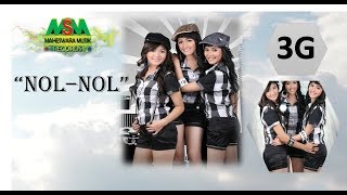 3G  NOL NOL OFFICIAL MUSIC VIDEO LYRICS [upl. by Hay]