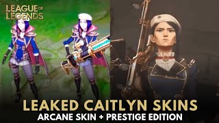 Leaked Arcane Caitlyn Skins with Prestige Edition  Arcane  League of Legends [upl. by Nies37]