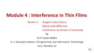 Interference in Thin Films Session 1 Huygens Wave theory and optical path difference [upl. by Assirralc]