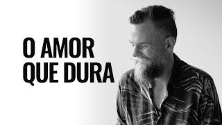 O AMOR QUE DURA [upl. by Elton]