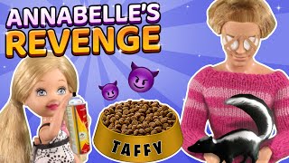 Barbie  Annabelle Gets Revenge  Ep335 [upl. by Garett]