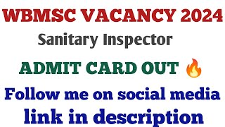 WBMSC SANITARY INSPECTOR ADMIT CARD OUT WEST BENGAL MUNICIPAL CORPORATION [upl. by Prebo]