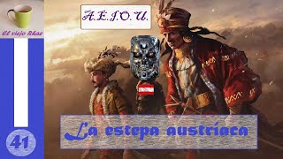 EUIV Austria Todopoderosa  Capítulo 41 La estepa austríaca [upl. by Fennell]