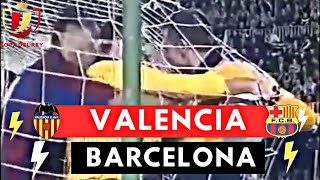 Valencia vs Barcelona 43 All Goals amp Highlights  1999 Copa Del Rey [upl. by Justino]