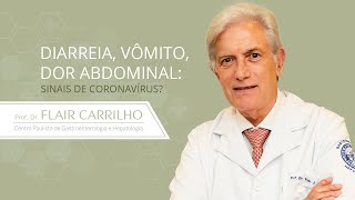 Diarreia vômito dor abdominal sinais de coronavírus [upl. by Lednic]