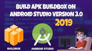 Build APK Buildbox 225 228 229 on Android Studio Version 30 2019 [upl. by Anewor]