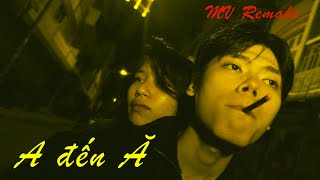 A ĐẾN Ă  DƯƠNG DOMIC  MV REMAKE [upl. by Attennod]