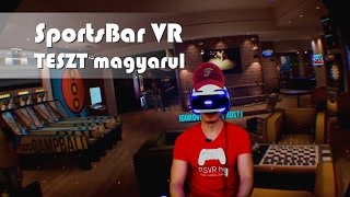 Sports Bar VR PlayStation VR PSVR teszt magyarul [upl. by Oirasec]