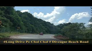 Diveagar Beach Road  Long Drive Pe Chal Chal  Nature Vibes [upl. by Amluz]