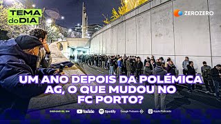 Um ano depois da polémica AG o que mudou no FC Porto  TEMA DO DIA [upl. by Keldon]