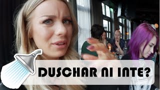 DUSCHAR NI INTE  vlogg [upl. by Welsh]